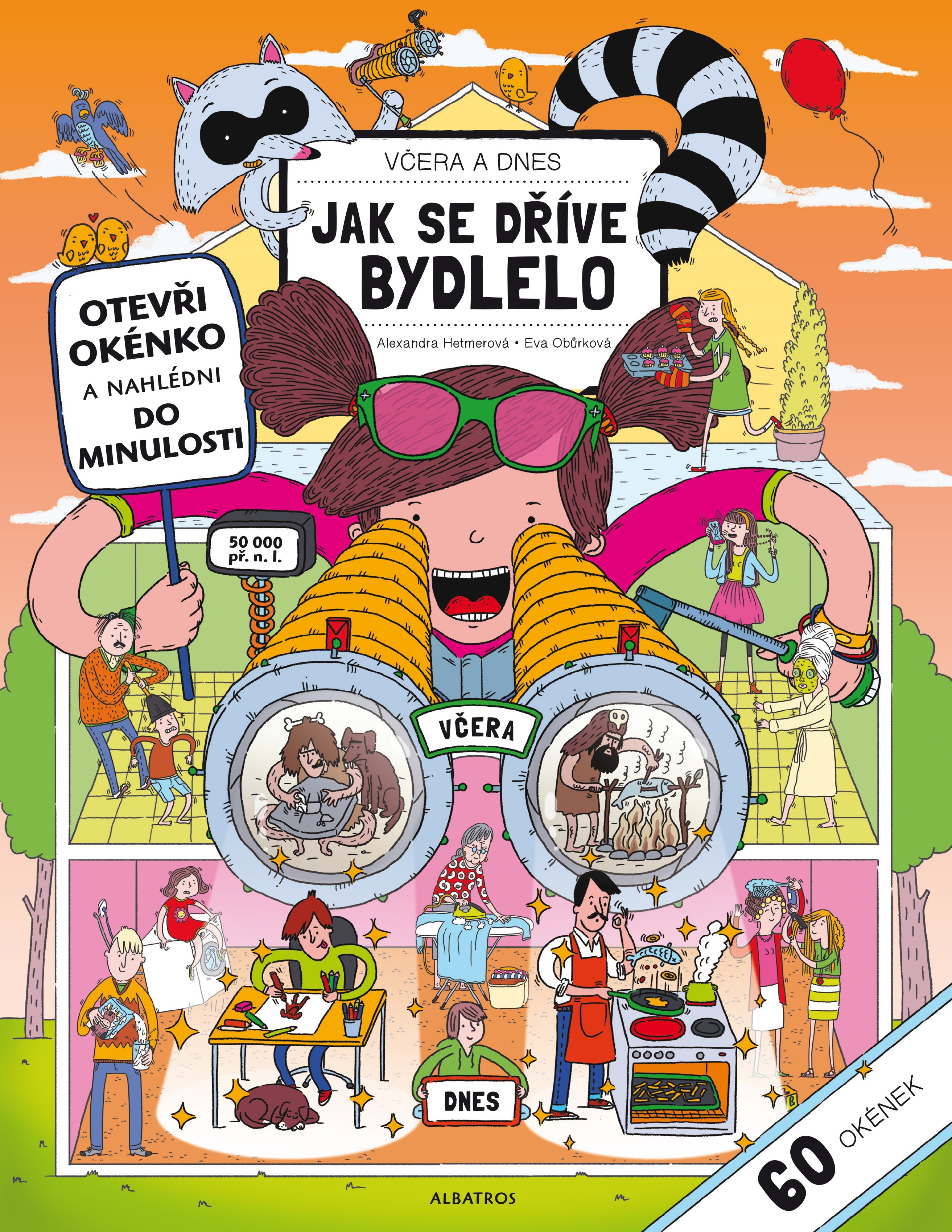 Včera a dnes - Jak se dříve bydlelo Včera a dnes - Jak se dříve bydlelo