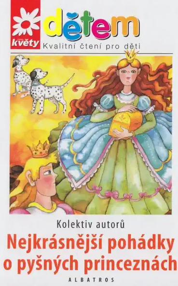 Nejkrásnější pohádky o pyšných princeznách Nejkrásnější pohádky o pyšných princeznách