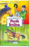 Poník hrdina Poník hrdina