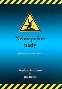 Nebezpečné pády - Průvodce úskalími dospívání Nebezpečné pády - Průvodce úskalími dospívání