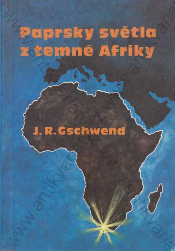 Paprsky světla z temné Afriky Paprsky světla z temné Afriky