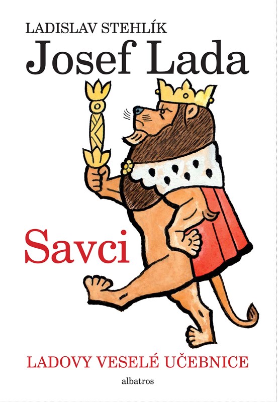 Ladovy veselé učebnice - Savci Ladovy veselé učebnice - Savci
