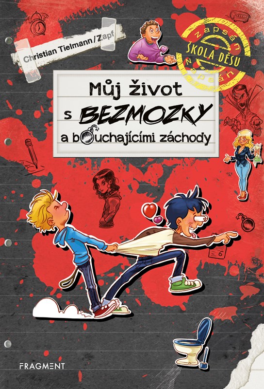Můj život s bezmozky a bouchajícími záchody Můj život s bezmozky a bouchajícími záchody