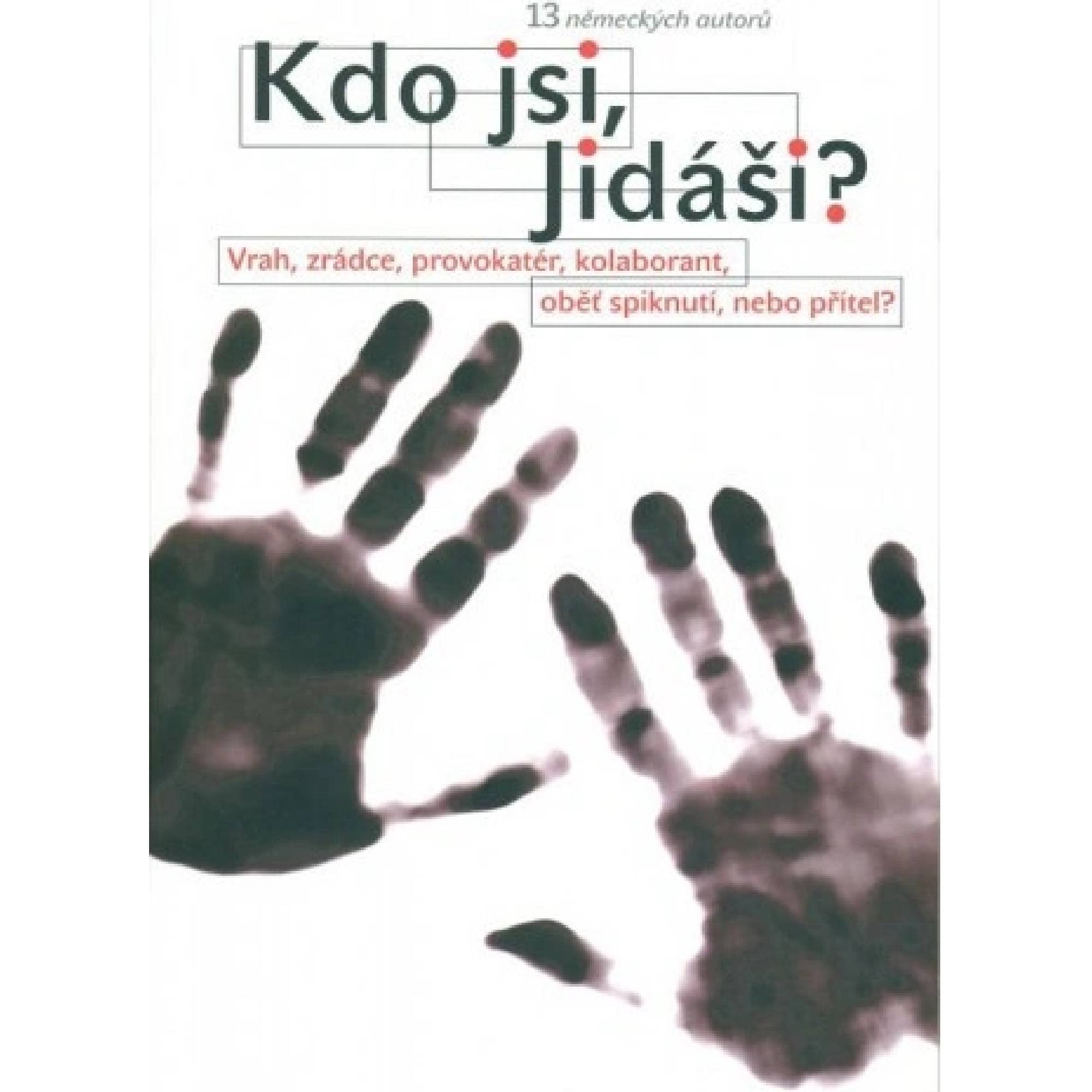 Kdo jsi, Jidáši? Kdo jsi, Jidáši?