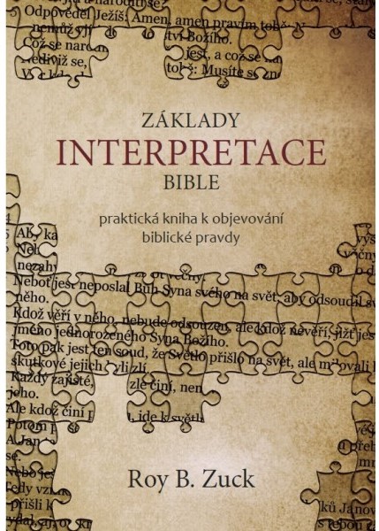 Základy interpretace Bible Základy interpretace Bible