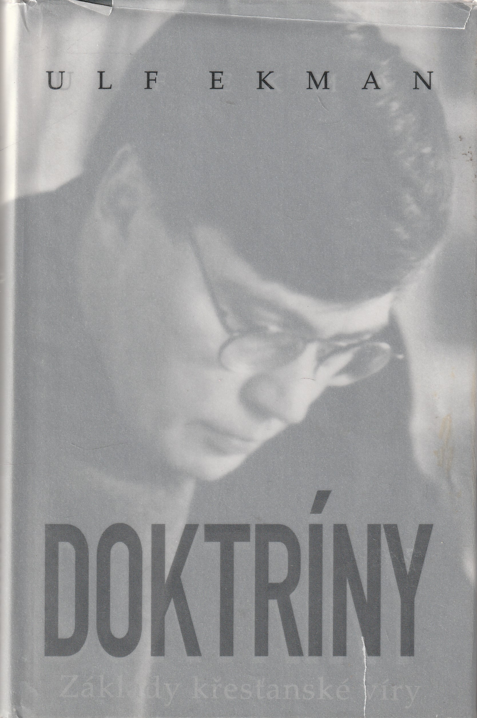 Doktríny : základy křesťanské víry Doktríny : základy křesťanské víry