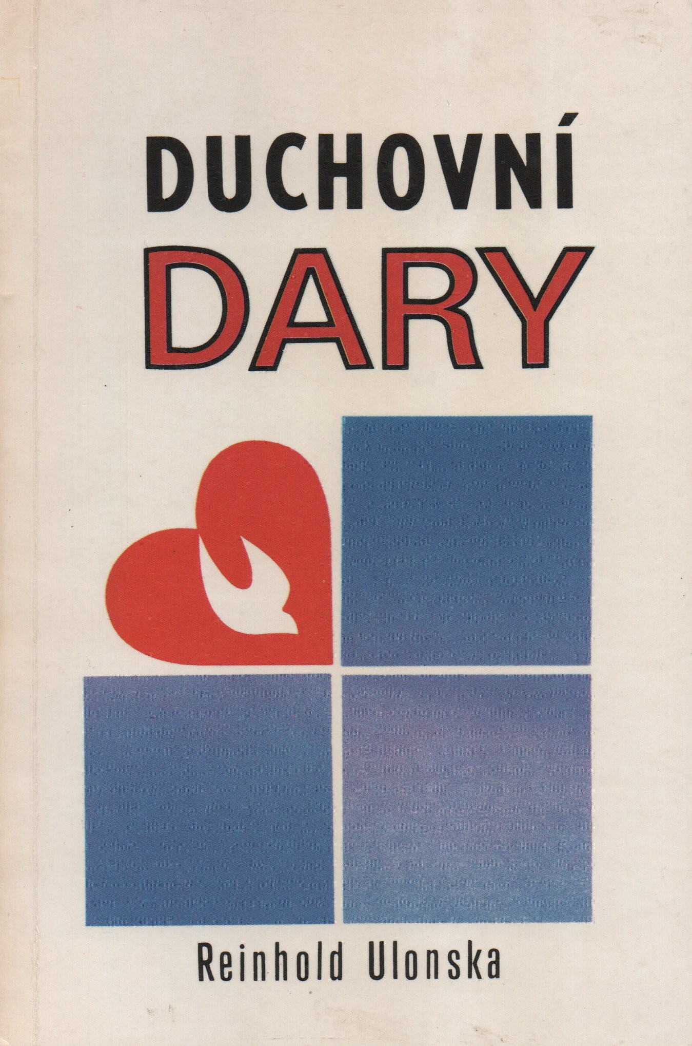 Duchovní dary Duchovní dary