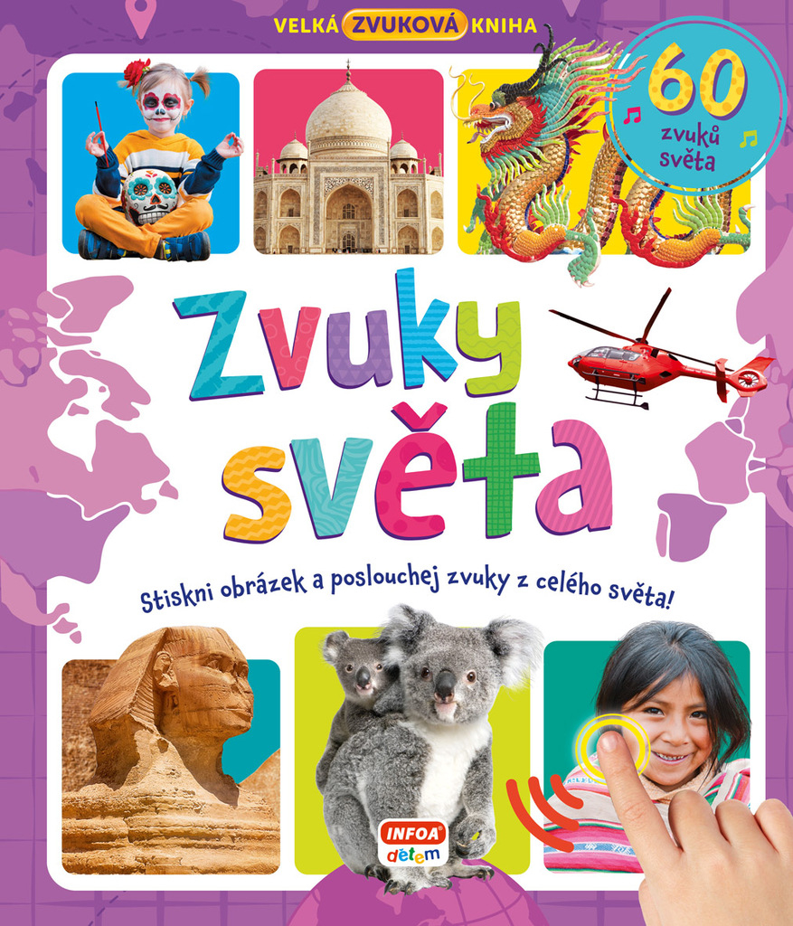 Velká zvuková kniha - Zvuky světa Velká zvuková kniha - Zvuky světa