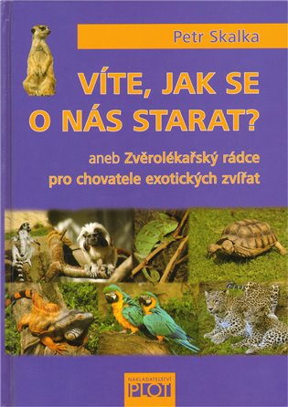 Víte, jak se o nás starat? Víte, jak se o nás starat?