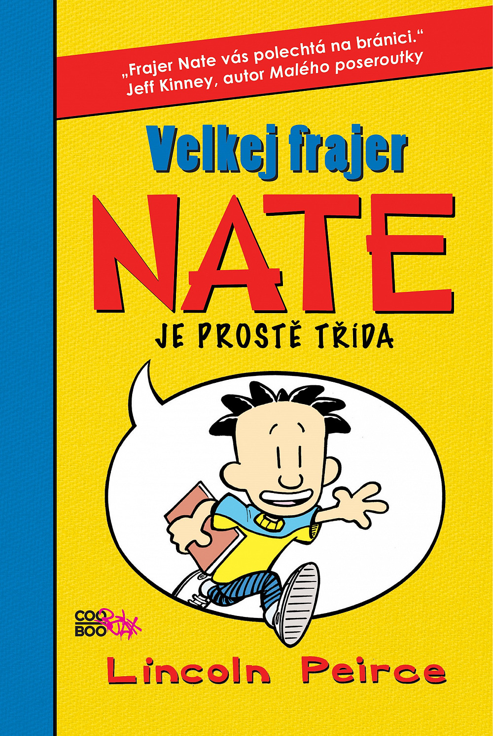 Velkej frajer Nate je prostě třída Velkej frajer Nate je prostě třída