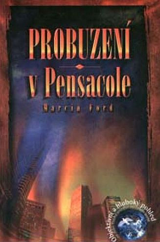 Probuzení v Pensacole Probuzení v Pensacole
