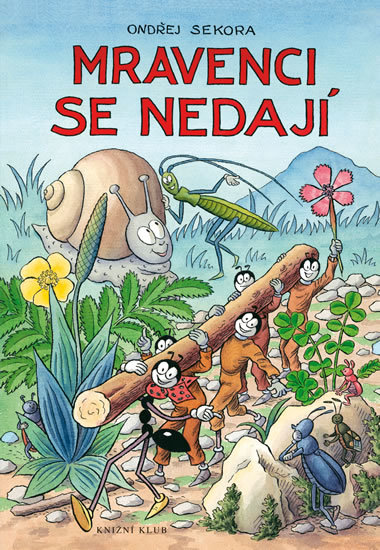 Mravenci se nedají Mravenci se nedají