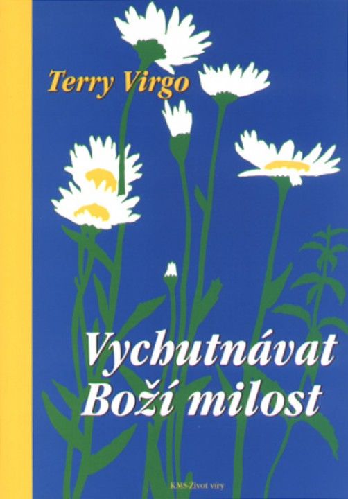 Vychutnávat Boží milost Vychutnávat Boží milost