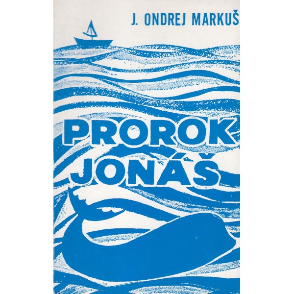 Prorok Jonáš Prorok Jonáš