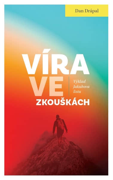 Víra ve zkouškách Víra ve zkouškách