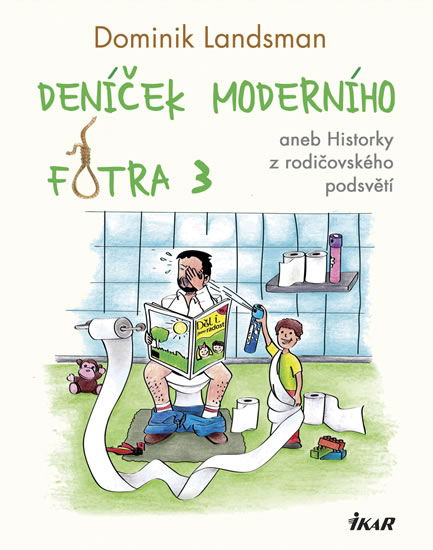 Deníček moderního fotra 3 Deníček moderního fotra 3